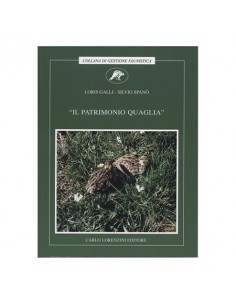 IL PATRIMONIO QUAGLIA - Galli/Spanò
