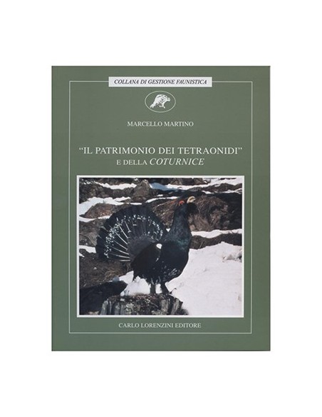 IL PATRIMONIO DEI TETRAONIDI E DELLA COTURNICE
